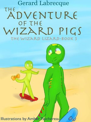 cover image of The Adventure of the Wizard Pigs